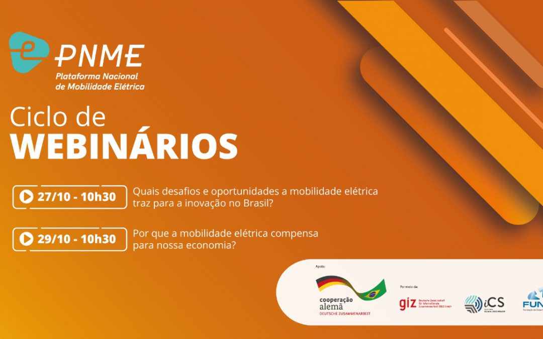 Ciclo de Webinários apresenta oportunidades da mobilidade elétrica em Inovação e na Economia