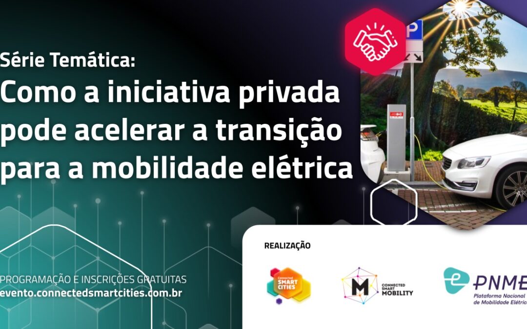 PNME participa de série temática do Connected Smart Cities & Mobility
